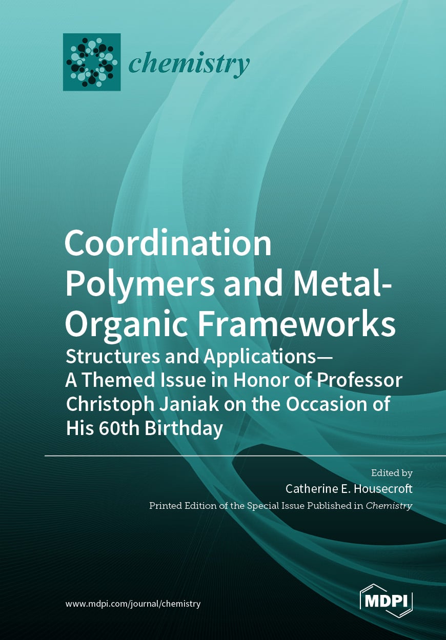 Coordination Polymers and Metal-Organic Frameworks: Structures and Applications- A Themed Issue in Honor of Professor Christoph Janiak on the Occasion of His 60th Birthday