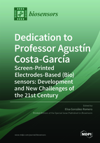 Special issue Dedication to Professor Agustín Costa-García: Screen-Printed Electrodes-Based (Bio)sensors: Development and New Challenges of the 21st Century book cover image