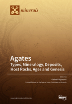 Special issue Agates: Types, Mineralogy, Deposits, Host Rocks, Ages and Genesis book cover image