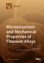 Special issue Microstructure and Mechanical Properties of Titanium Alloys book cover image