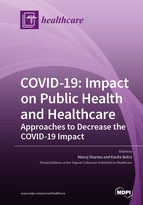 COVID-19: Impact on Public Health and Healthcare