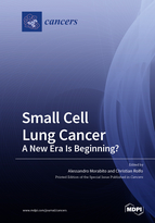 Special Issue Small Cell Lung Cancer: A New Era Is Beginning? book cover image