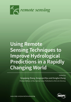 Special Issue Using Remote Sensing Techniques to Improve Hydrological Predictions in a Rapidly Changing World book cover image