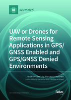 Special issue UAV or Drones for Remote Sensing Applications in GPS/GNSS Enabled and GPS/GNSS Denied Environments book cover image