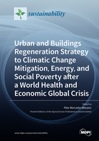 Special issue Urban and Buildings Regeneration Strategy to Climatic Change Mitigation, Energy, and Social Poverty after a World Health and Economic Global Crisis book cover image