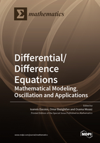 Special Issue Differential/Difference Equations: Mathematical Modeling, Oscillation and Applications book cover image
