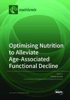 Special Issue Optimising Nutrition to Alleviate Age-Associated Functional Decline book cover image