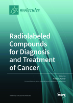 Special issue Radiolabeled Compounds for Diagnosis and Treatment of Cancer book cover image