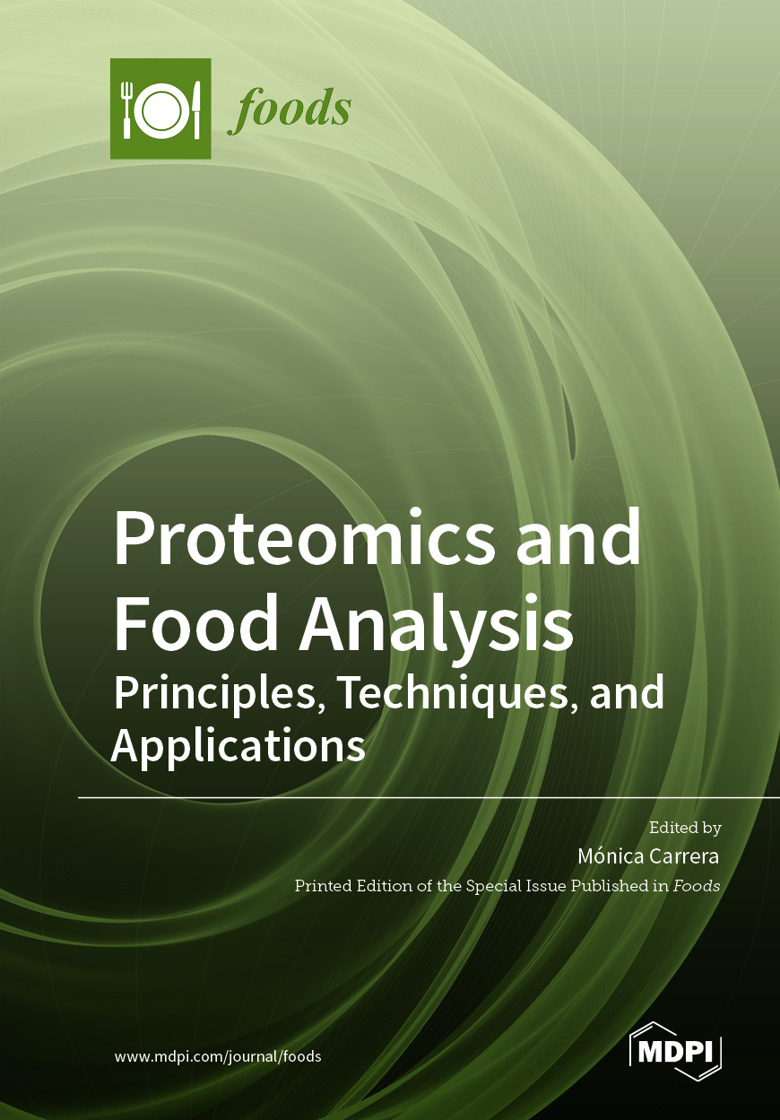 Proteomics and Food Analysis Principles, Techniques, and Applications
