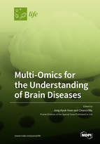 Special Issue Multi-Omics for the Understanding of Brain Diseases book cover image