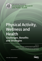 Special issue Physical Activity, Wellness and Health: Challenges, Benefits and Strategies book cover image