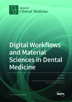 Special Issue Digital Workflows and Material Sciences in Dental Medicine book cover image