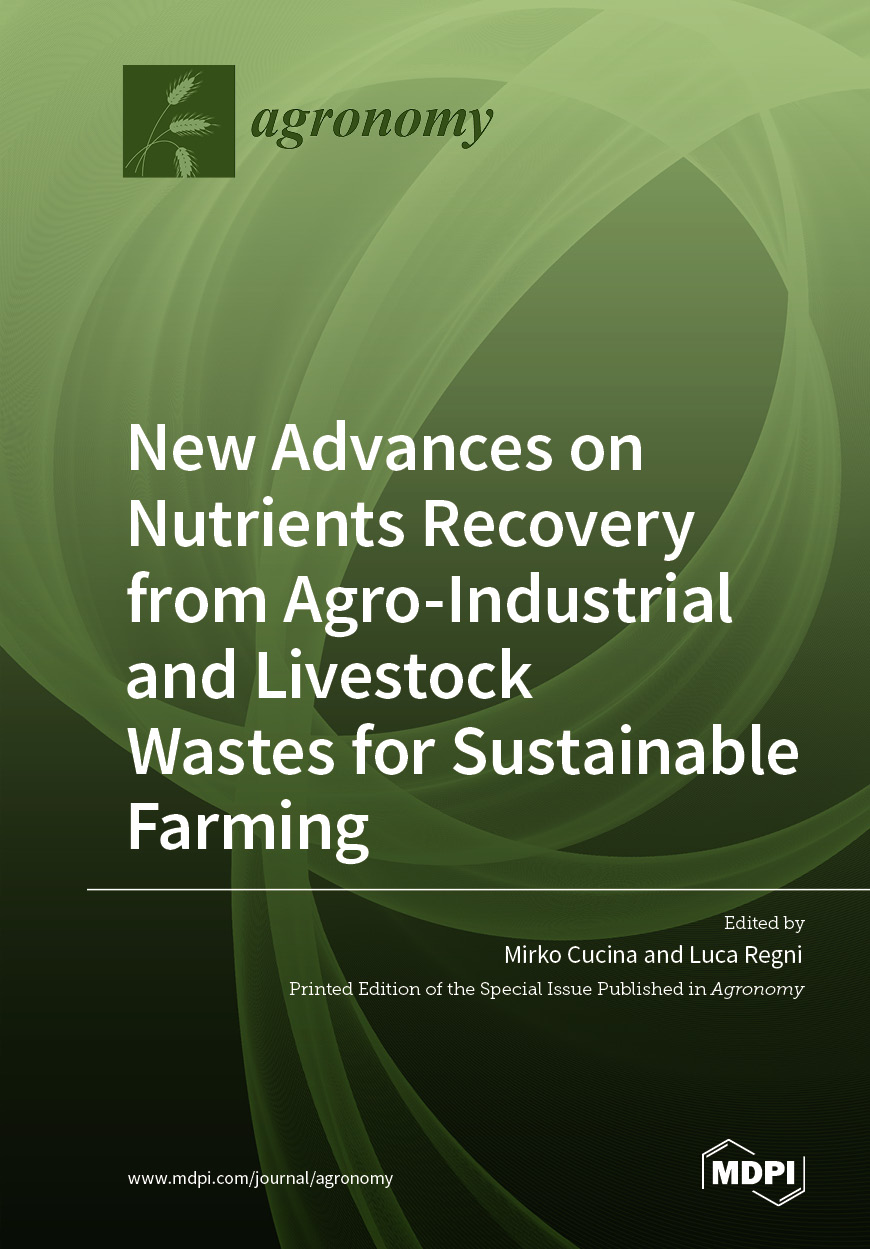 New Advances on Nutrients Recovery from Agro-Industrial and Livestock Wastes for Sustainable Farming