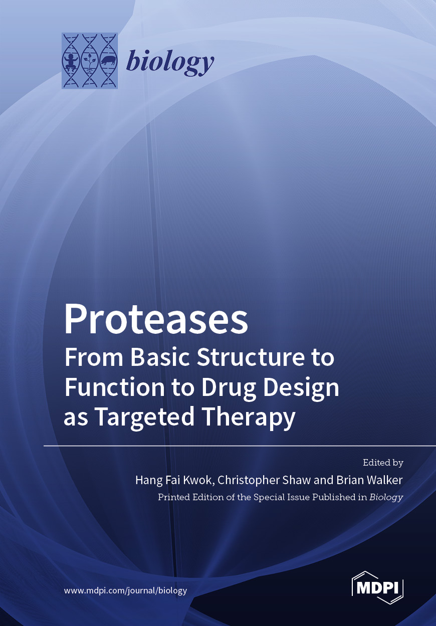 Proteases—From Basic Structure to Function to Drug Design as Targeted Therapy
