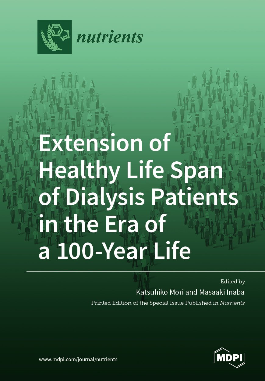 Extension of Healthy Life Span of Dialysis Patients in the Era of a 100-Year Life