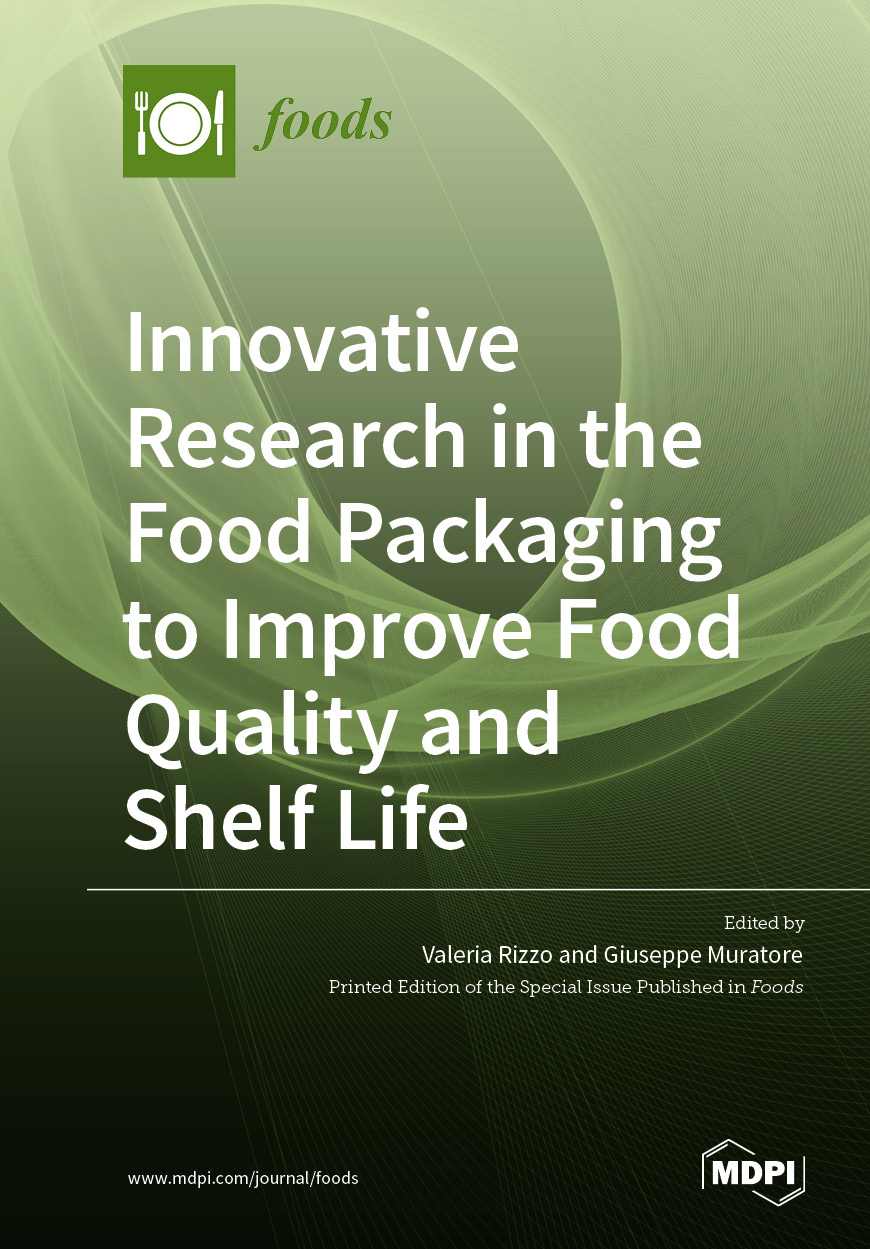 Innovative Research in the Food Packaging to Improve Food Quality and Shelf Life