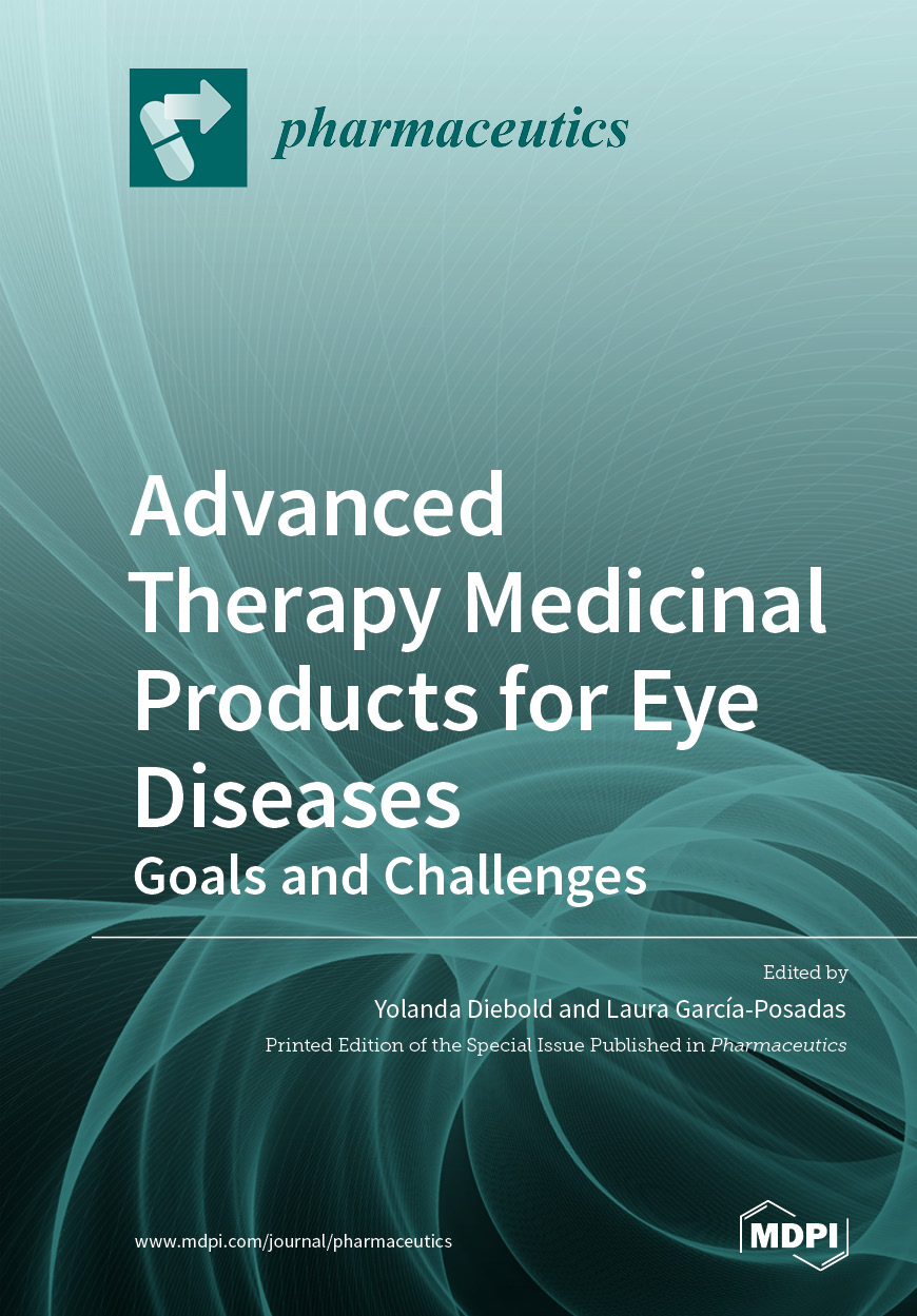 Advanced Therapy Medicinal Products for Eye Diseases Goals and