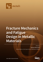Special issue Fracture Mechanics and Fatigue Design in Metallic Materials book cover image