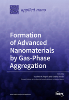 Special Issue Formation of Advanced Nanomaterials by Gas-Phase Aggregation book cover image