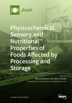 Special issue Physicochemical, Sensory and Nutritional Properties of Foods Affected by Processing and Storage book cover image