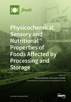 Special Issue Physicochemical, Sensory and Nutritional Properties of Foods Affected by Processing and Storage book cover image