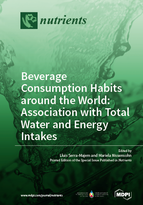 Special issue Beverage Consumption Habits around the World: Association with Total Water and Energy Intakes book cover image
