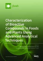 Special Issue Characterization of Bioactive Compounds in Foods and Plants Using Advanced Analytical Techniques book cover image