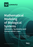 Special issue Mathematical Modeling of Biological Systems: Geometry, Symmetry and Conservation Laws book cover image