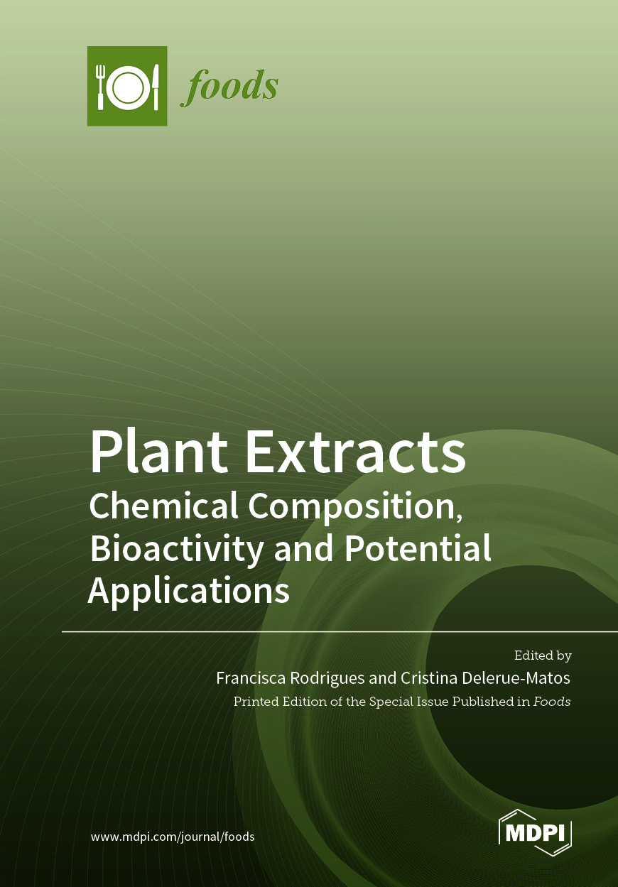 Plant Extracts Chemical Composition, Bioactivity and Potential