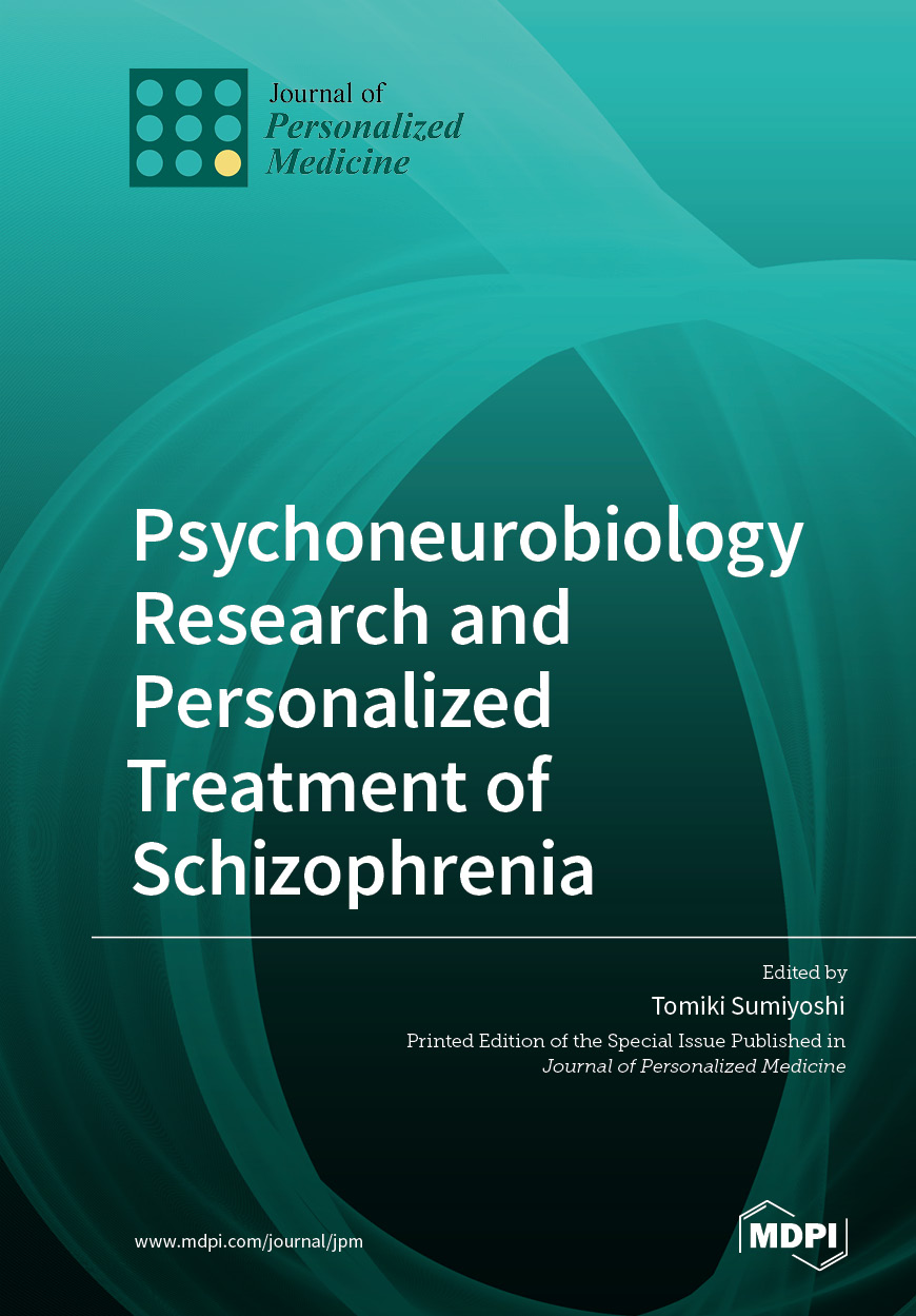 Psychoneurobiology Research and Personalized Treatment of Schizophrenia