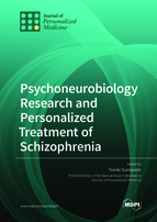 Special issue Psychoneurobiology Research and Personalized Treatment of Schizophrenia book cover image
