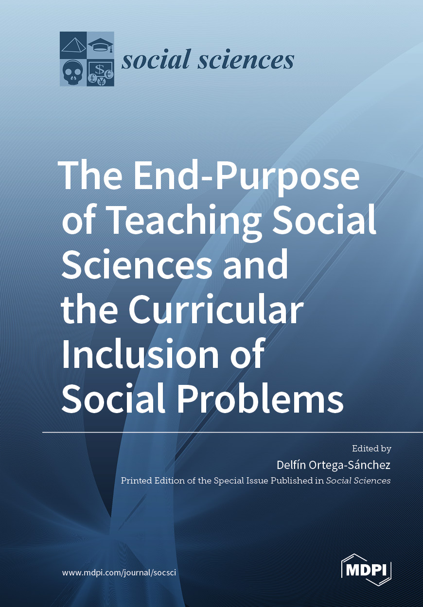 The End-Purpose of Teaching Social Sciences and the Curricular Inclusion of Social Problems