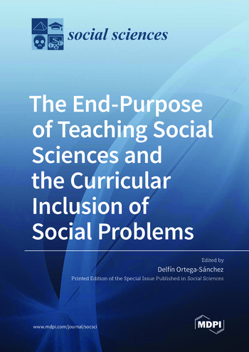 Book cover: The End-Purpose of Teaching Social Sciences and the Curricular Inclusion of Social Problems