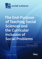 Special Issue The End-Purpose of Teaching Social Sciences and the Curricular Inclusion of Social Problems book cover image