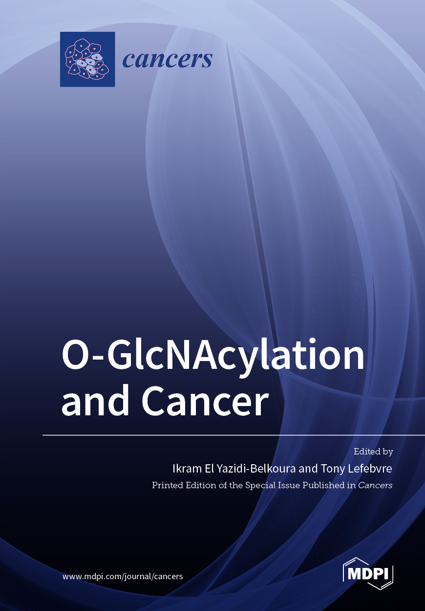 O-GlcNAcylation and Cancer