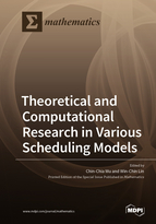 Theoretical and Computational Research in Various Scheduling Models