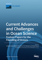 Special issue Current Advances and Challenges in Ocean Science—Feature Papers for the Founding of <em>Oceans</em> book cover image
