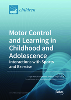 Special issue Motor Control and Learning in Childhood and Adolescence: Interactions with Sports and Exercise book cover image