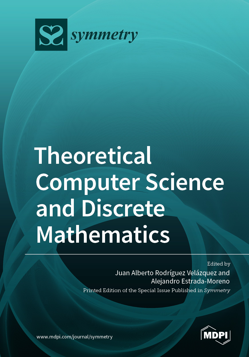 Theoretical Computer Science And Discrete Mathematics | MDPI Books