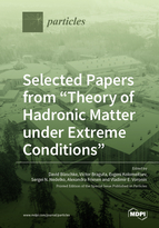 Special issue Selected Papers from “Theory of Hadronic Matter under Extreme Conditions” book cover image