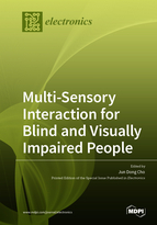 Multi-Sensory Interaction for Blind and Visually Impaired People
