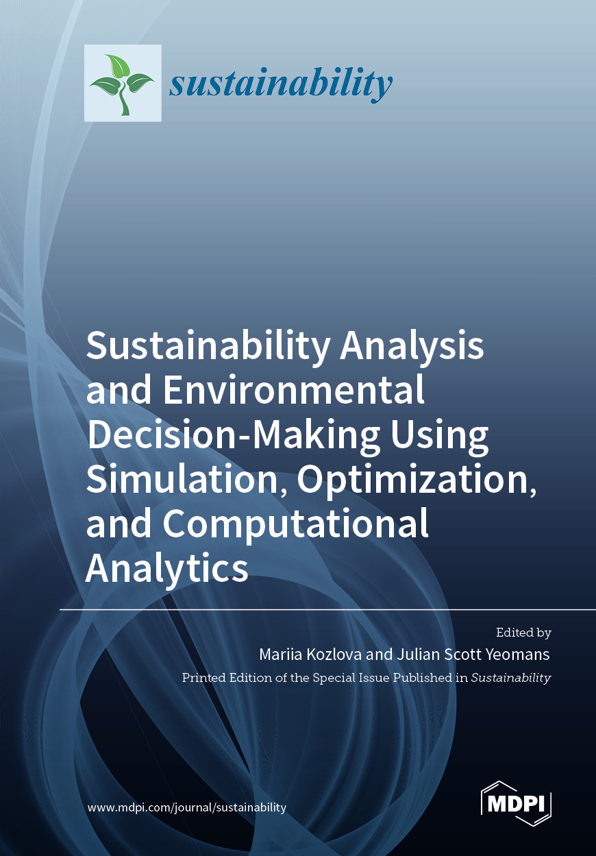 Sustainability Analysis and Environmental Decision-Making Using Simulation, Optimization, and Computational Analytics