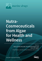 Nutra-Cosmeceuticals from Algae for Health and Wellness