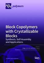 Special issue Block Copolymers with Crystallizable Blocks: Synthesis, Self-Assembly and Applications book cover image