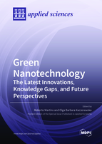 Special issue Green Nanotechnology: The Latest Innovations, Knowledge Gaps, and Future Perspectives book cover image
