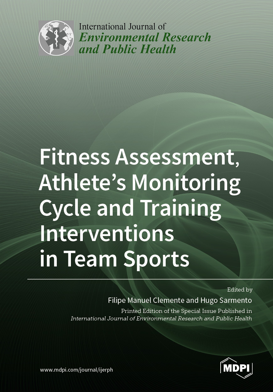 Fitness Assessment, Athlete’s Monitoring Cycle and Training Interventions in Team Sports