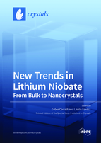 Special Issue New Trends in Lithium Niobate: From Bulk to Nanocrystals book cover image