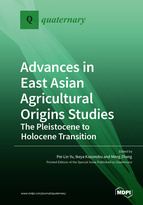 Special issue Advances in East Asian Agricultural Origins Studies: The Pleistocene to Holocene Transition book cover image