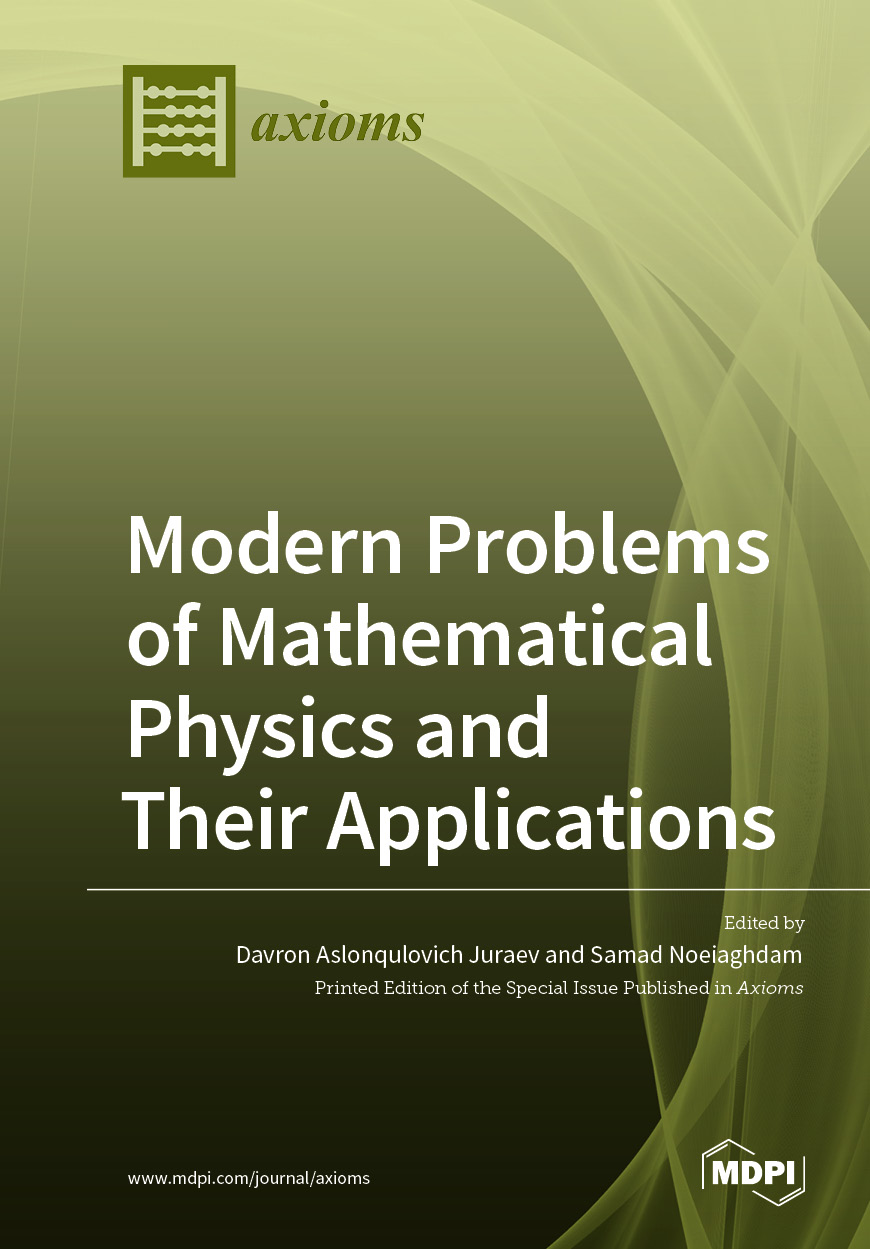 Modern Problems of Mathematical Physics and Their Applications