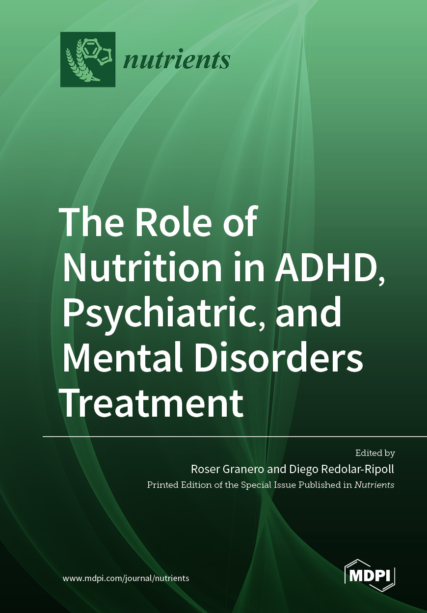 The Role of Nutrition in ADHD, Psychiatric, and Mental Disorders Treatment